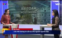 Tìm kiếm giải pháp cho bài toán nguyên liệu giữa diễn biến phức tạp của dịch COVID-19