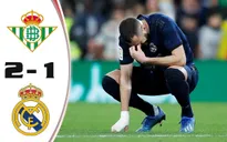 Real Betis 2-1 Real Madrid: Trận thua bất ngờ