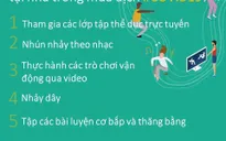 Khuyến cáo những cách giúp năng động, khỏe mạnh hơn để phòng chống dịch COVID-19