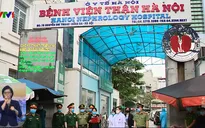 Dỡ bỏ cách ly bệnh viện Thận Hà Nội