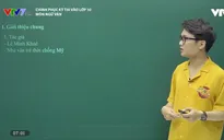 Chinh phục kỳ thi vào lớp 10 năm 2020 - môn Ngữ Văn: Ôn tập phần truyện "Những ngôi sao xa xôi" và "Chiếc lược ngà"