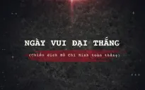 30/4/1975 - Chiến dịch Hồ Chí Minh toàn thắng