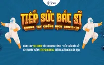 Bào tử lợi khuẩn Dr. ANH phát động chương trình “Tiếp sức bác sĩ chung tay chống COVID-19”