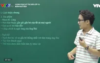 Chinh phục kỳ thi vào lớp 10 năm 2020 - Môn Ngữ văn: Ôn tập phần truyện "Làng" và "Lặng lẽ Sapa"