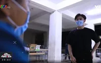 Câu chuyện từ vùng dịch: Cảm nhận sự quan tâm từ người lạ tại khu cách ly