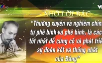 Thấm nhuần lời Bác dạy về phê bình và tự phê bình