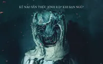 5 bộ phim kinh dị về cơn ác mộng gây ám ảnh nhất