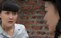 Những ngày không quên: Sau bao lần 'tạo nghiệp', bà Dung cũng chính thức bị 'nghiệp quật'