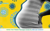 Những sản phụ mắc COVID-19 "vượt cạn" thành công tại Nga
