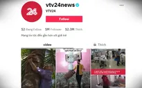 TikTok vtv24news - "Vựa muối" của VTV Digital cán mốc 1 triệu người theo dõi
