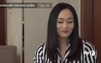 Đừng bắt em phải quên - Tập 14: Ngân đáp trả màn "cà khịa" của tiểu tam, bóng gió nhắc nhở chồng
