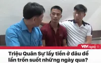 Tin nóng đầu ngày 19/6: Lời khai mới nhất của Triệu Quân Sự, cảnh báo bom gần cầu Long Biên