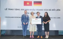 Trao tặng 300.000 khẩu trang tới nhân dân CHLB Đức