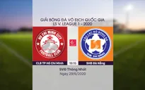 HIGHLIGHTS: CLB TP Hồ Chí Minh 2-2 SHB Đà Nẵng (Vòng 7 LS V.League 1-2020)