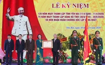 Yên Bái đón nhận Huân chương Độc lập hạng Nhất