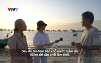 IELTS FACE-OFF số 11: Khám phá làng nghề nước mắm nổi danh ở Phan Thiết