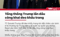 Tin nóng đầu ngày 12/7: Tổng thống Trump lần đầu công khai đeo khẩu trang