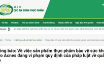 Thực phẩm bảo vệ sức khỏe Zero Acnes vi phạm quy định quảng cáo