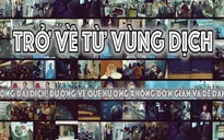 VTV Đặc biệt - Trở về từ vùng dịch: "Trong đại dịch, đường về quê hương không đơn giản và dễ dàng"