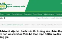 Cảnh báo: Sản phẩm thực phẩm bảo vệ sức khỏe Viên bổ thảo mộc G Star có dấu hiệu làm giả