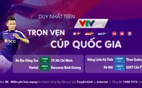Tứ kết Cúp Quốc gia 2020 trực tiếp duy nhất trên VTVcab