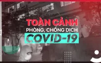 Toàn cảnh Phòng chống dịch COVID-19 ngày 29/7: Các ca mắc mới không ngừng tăng