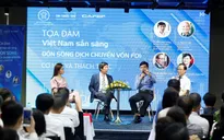 Doanh nghiệp Việt hoàn thiện chuỗi cung ứng, nâng tỷ lệ nội địa hóa