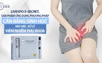 LiveSpo X-Secret, sản phẩm ứng dụng phương pháp cân bằng sinh học vào việc xử lý viêm nhiễm phụ khoa