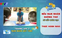 Hè vui khỏe: Cùng học cách sơ cấp cứu nạn nhân đuối nước