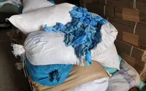 Bình Dương: Phát hiện trên 2 triệu chiếc găng tay y tế tái chế sắp tuồn ra thị trường