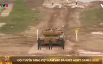 Đội tuyển xe tăng Việt Nam đã lọt vào vòng bán kết Army Games 2020 tại Nga