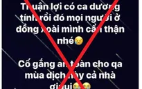 Công an triệu tập cô gái đăng tin sai "có ca dương tính rồi đó" trên Facebook