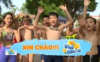 Khám phá hậu trường thú vị trong Hè vui khỏe 2020