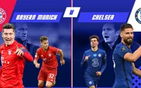 Bayern Munich – Chelsea: The Blues và nhiệm vụ bất khả thi!