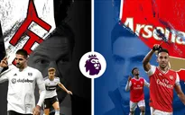 Fulham - Arsenal: Tân binh ra mắt, khẳng định tham vọng (18h30, Vòng 1 Ngoại hạng Anh)