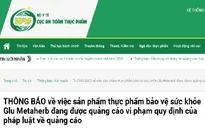 Cẩn trọng với thông tin quảng cáo thực phẩm bảo vệ sức khỏe Glu Metaherb
