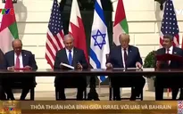Tổng thống Mỹ ký kết thỏa thuận lịch sử giữa Israel với UAE và Bahrain