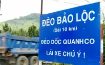 Vì sao liên tiếp xảy ra tai nạn giao thông trên đèo Bảo Lộc?