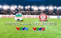 Hoàng Anh Gia Lai – CLB TP Hồ Chí Minh: 17h00 hôm nay, 1/10 trực tiếp trên VTV6, VTV5 Tây Nguyên