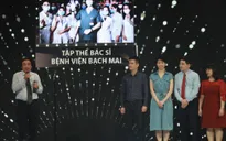 VTV Awards 2020: Nhân vật của năm gọi tên tập thể y bác sĩ Bệnh viện Bạch Mai