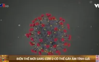 FDA cảnh báo biến thể mới SARS-CoV-2 có thể gây âm tính giả