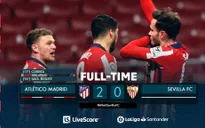 Atletico Madrid 2-0 Sevilla: Atletico nới rộng khoảng cách trong cuộc đua vô địch!