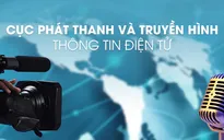 Cục Phát thanh, truyền hình và thông tin điện tử gia hạn tuyển dụng công chức