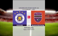 VIDEO Highlights: CLB Hà Nội 1–2 Becamex Bình Dương (Vòng 2 LS V.League 1-2021)