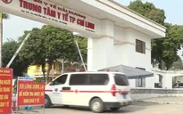 Trung tâm Y tế Chí Linh thành bệnh viện dã chiến điều trị COVID-19