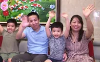 Niềm vui đoàn tụ của những y, bác sĩ trở về từ tâm dịch