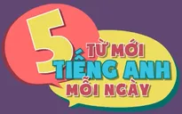"5 từ mới tiếng Anh mỗi ngày" lên sóng VTV7