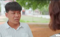 11 tháng 5 ngày - Tập 38: Nhi tự nhận mình hồ đồ khiến Long và Thục Anh phải huỷ hôn