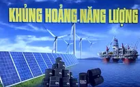 Khủng hoảng năng lượng tại hàng loạt quốc gia, kinh tế thế giới bị đe dọa