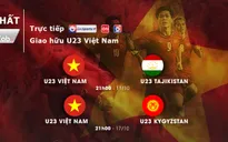 VTVcab trực tiếp 2 trận giao hữu của U23 Việt Nam tại UAE